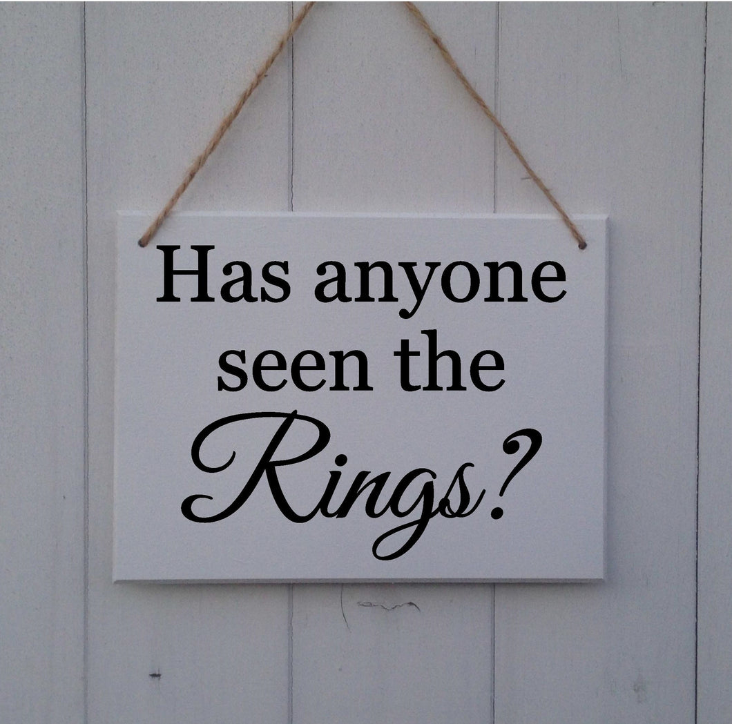 Has Anyone Seen The Rings• Has Anyone Seen The Rings Sign • Wedding Sign • Page Boy Sign • Ring Bearer Sign • Usher Sign • Ring Security