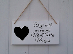 Days Until We become Mr and Mrs • Engagement Gift •Personalised Wedding Countdown Sign •Wedding Countdown Sign •Wedding Countdown Chalkboard